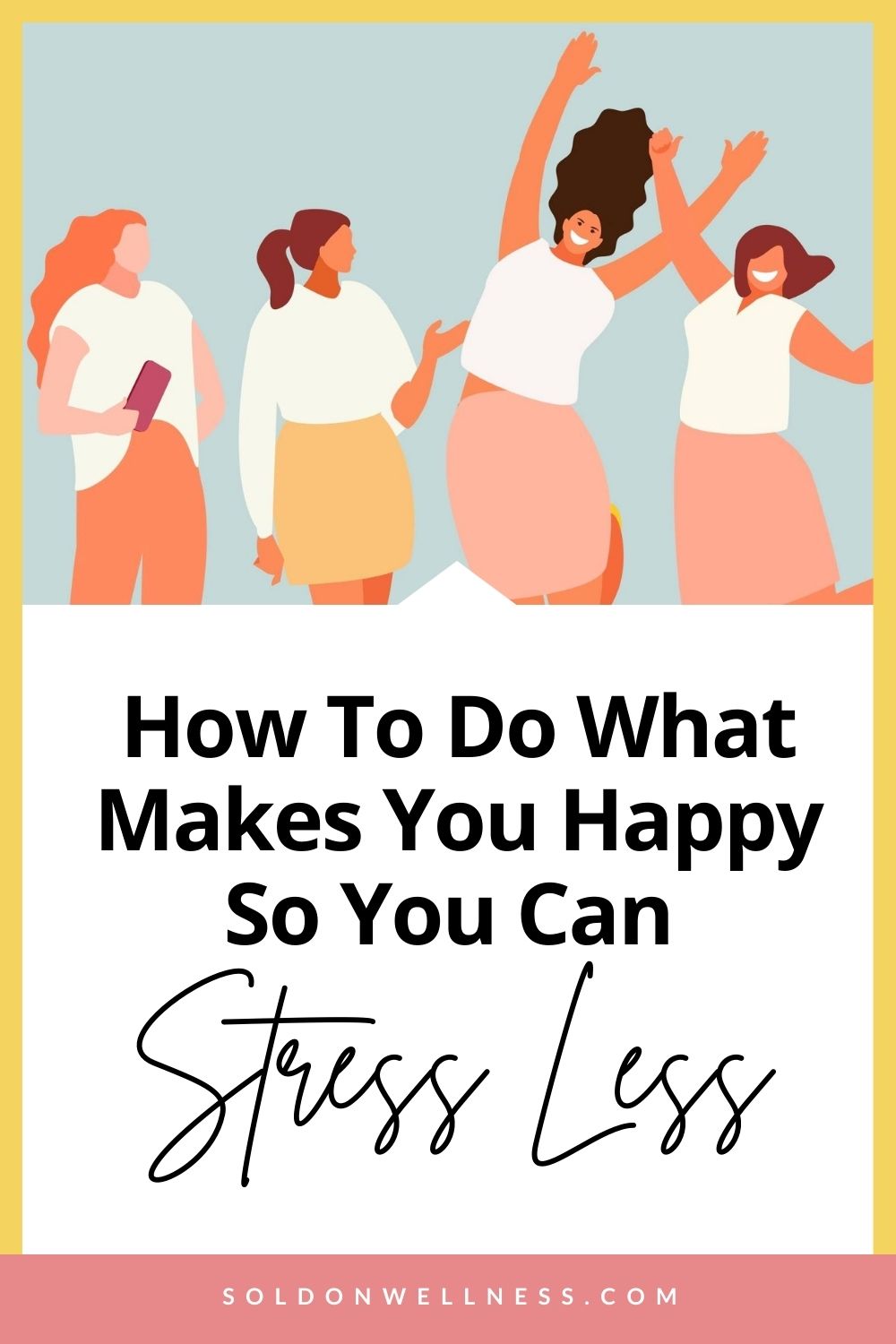 how to do what makes you happy