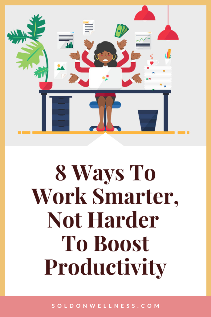 how to work smarter
