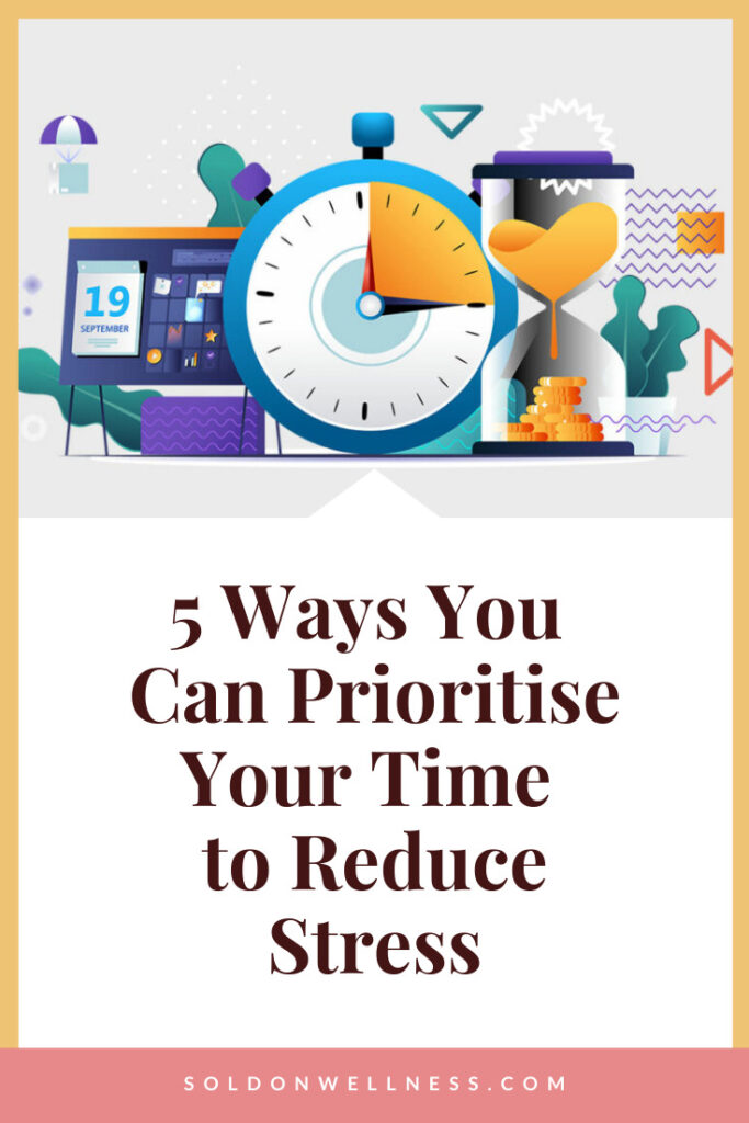 My Pinterest pin templates (2) prioritise your time to reduce stress